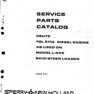 New Holland Deutz F2L 511D Diesel Engine Used ON L-445 Skid Steer Loader Service Parts Catalog Manual - PDF DOWNLOAD