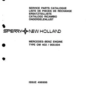 New Holland Mercedes-Benz Engine OM 402 900.004 Service Parts Catalog Manual - PDF DOWNLOAD