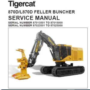 Tigercat 870D L870D FELLER BUNCHER SERVICE MANUAL - PDF DOWNLOAD