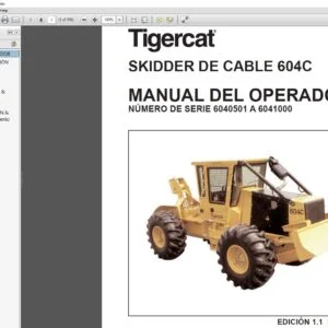 Tigercat SKIDDER DE CABLE 604C MANUAL DEL OPERADOR - PDF DOWNLOAD