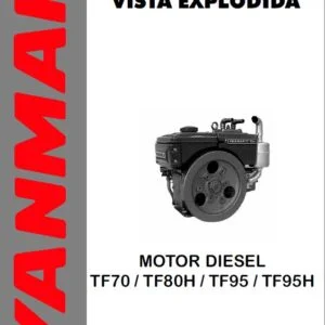 Yanmar Motor Diesel TF70 TF80H TF95 TF95H LISTA DE PEÇAS VISTA EXPLODIDA - PDF DOWNLOAD (Portuguese)