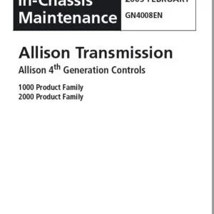 Allison Transmission GN4008EN 1000 & 2000 Product Family In-Chassis Maintenance Manual - PDF DOWNLOAD