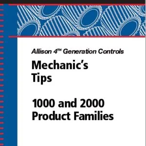 Allison Transmission MT4007EN 1000 & 2000 Product Family Mechanic's Tips Manual - PDF DOWNLOAD