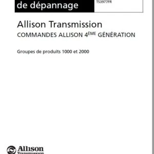 Allison Transmission TS3977FR Groupes de produits 1000 et 2000 Manuel de dépannage - PDF DOWNLOAD