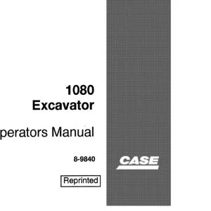 Case 1080 Excavator Operators Manual 8-9840 - PDF DOWNLOAD