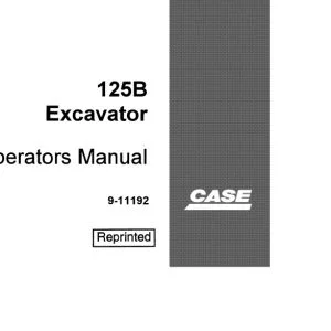 Case 125B Excavator Operators Manual 9-11192 - PDF DOWNLOAD