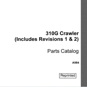 Case 310G Crawler (Includes Revisions 1 & 2) Parts Catalog Manual A984 - PDF DOWNLOAD