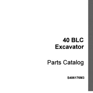 Case 40 BLC Excavator Parts Catalog Manual S406176M3 - PDF DOWNLOAD