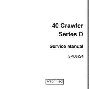 Case 40 Crawler Series D Service Manual S-406294 - PDF DOWNLOAD