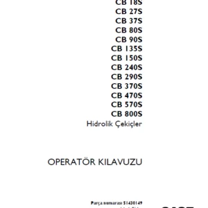 Case CB 18S CB 27S CB 37S CB 80S CB 90S CB 135S CB 150S CB 240S CB 290S CB 370S CB 470S CB 570S CB 800S OPERATÖR KILAVUZU - PDF DOWNLOAD