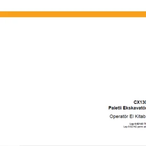 Case CX130 Paletli Ekskavatör Operatör El Kitabı - PDF DOWNLOAD