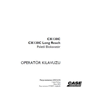 Case CX130C CX130C Long Reach Paletli Ekskavatör OPERATÖR KILAVUZU Parça numarası 47873270 - PDF DOWNLOAD
