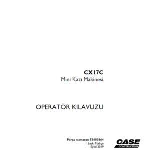Case CX17C Mini Kazı Makinesi OPERATÖR KILAVUZU Parça numarası 51680364 - PDF DOWNLOAD