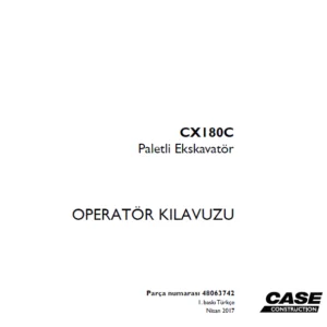 Case CX180C Paletli Ekskavatör OPERATÖR KILAVUZU Parça numarası 48063742 - PDF DOWNLOAD