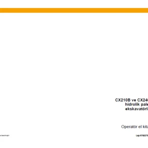 Case CX210B ve CX240B hidrolik paletli ekskavatörleri Operatör el kitabı - PDF DOWNLOAD
