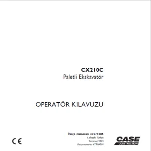 Case CX210C Paletli ekskavatör OPERATÖR KILAVUZU Parça numarası 47578586 - PDF DOWNLOAD