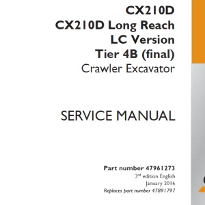 Case CX210D CX210D Long Reach LC Version Tier 4B (final) Crawler Excavator Service Manual 47961273 - PDF DOWNLOAD