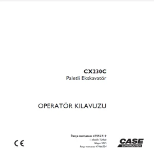 Case CX230C Paletli Ekskavatör OPERATÖR KILAVUZU Parça numarası 47552719 - PDF DOWNLOAD