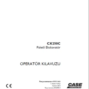 Case CX250C Paletli Ekskavatör OPERATÖR KILAVUZU Parça numarası 47571163 - PDF DOWNLOAD