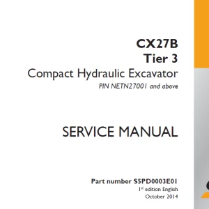 Case CX27B Tier 3 Compact Hydraulic Excavator Service Manual S5PD0003E01 - PDF DOWNLOAD