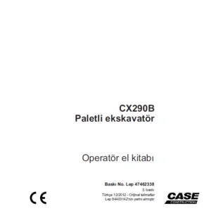 Case CX290B Paletli ekskavatör Operatör el kitab Bask No Lep 47462338 - PDF DOWNLOAD
