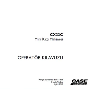 Case CX33C Mini Kazı Makinesi OPERATÖR KILAVUZU Parça numarası 51661301 - PDF DOWNLOAD