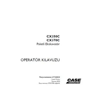 Case CX350C CX370C Paletli Ekskavatör OPERATÖR KILAVUZU Parça numarası 47740838 - PDF DOWNLOAD