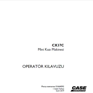 Case CX37C Mini Kazı Makinesi OPERATÖR KILAVUZU Parça numarası 51644592 - PDF DOWNLOAD