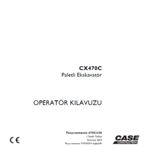 Case CX470C Paletli Ekskavatör OPERATÖR KILAVUZU Parça numarası 47583256 - PDF DOWNLOAD