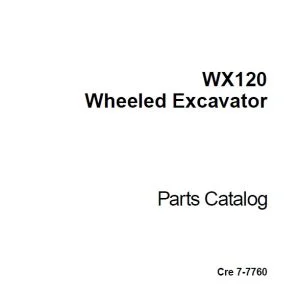 Case WX120 Wheeled Excavator Parts Catalog Manual 7-7760 - PDF DOWNLOAD