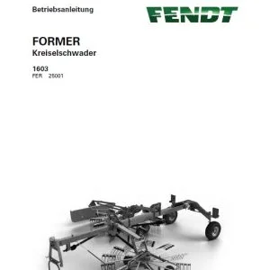 Fendt FORMER Kreiselschwader 1603 Betriebsanleitung - PDF DOWNLOAD (German)