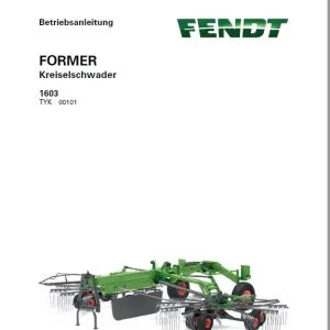 Fendt FORMER Kreiselschwader 1603 Betriebsanleitung - PDF DOWNLOAD (German)