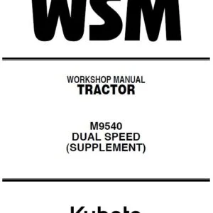 Kubota M9540 DUAL SPEED (Supplement) Tractor Workshop Manual - PDF DOWNLOAD
