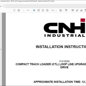 CNH Compact track loader (CTL) loop line upgrade kit Mechanical drive TR270 C227 Installation Instructions Manual 51418152