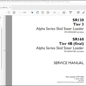 Case SR130 Tier 3 Skid Steer Loader SR160 Tier 4B Skid Steer Loader Service Manual 47711585