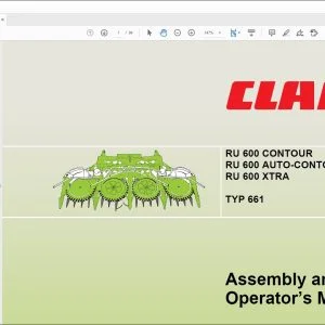 CLAAS Forage Harvesters RU 600 CONTOUR 600 AUTO-CONTOUR 600 XTRA TYP 661 Assembly and Operator’s Manual