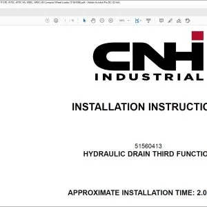 CNH Hydraulic Drain Third Function 221F HS 221F STD 321F HS 321F STD W70C W70C HS W80C W80C HS Compact Wheel Loader Installation Instructions Manual