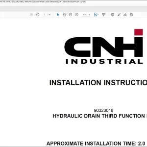 CNH Hydraulic Drain Third Function Kit 221F HS 221F STD 321F HS 321F STD W70C W70C HS W80C W80C HS Wheel Loader Installation Instructions Manual