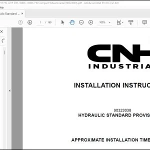 CNH Hydraulic Standard Provision Kit 321F HS 321F STD W80C W80C HS Compact Wheel Loader Installation Instructions Manual 90323039