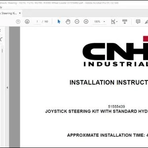 CNH Joystick Steering Kit with Standard Hydraulic Steering 1021G 1121G W270D W300D Wheel Loader Installation Instructions Manual 51555440