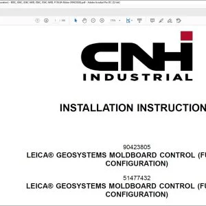 CNH Leica Geosystems Moldboard Control (Fuse-in-Box Fuse-in-Line Configuration) 800C 836C 836C AWD 856C 856C AWD F156.8A Motor Installation Instructions Manual 90423826