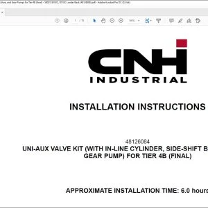 CNH Uni-Aux Valve Kit  for Tier 4B 580ST B100C B110C Loader Installation Instructions Manual 48126086 - PDF DOWNLOAD