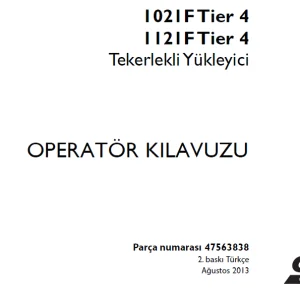 Case 1021F Tier 4 1121F Tier 4 Tekerlekli Yükleyici OPERATÖR KILAVUZU 47563838 - PDF DOWNLOAD