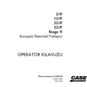 Case 21F 121F 221F 321F Stage V Kompakt Tekerlekli Yükleyici OPERATÖR KILAVUZU 51695199 - PDF DOWNLOAD