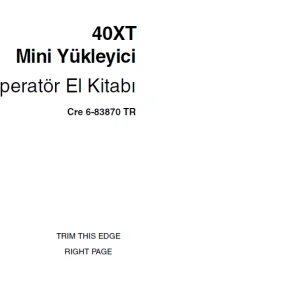 Case 40XT Mini Yükleyici Operatör El Kitabı 6-83870 TR - PDF DOWNLOAD