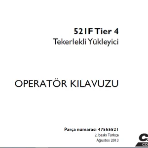 Case 521F Tier 4 Tekerlekli Yükleyici OPERATÖR KILAVUZU 47555521 - PDF DOWNLOAD