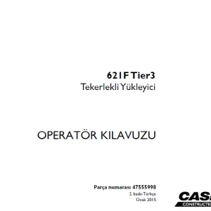 Case 621F Tier3 Tekerlekli Yükleyic OPERATÖR KILAVUZU 47555998 - PDF DOWNLOAD