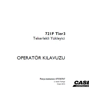 Case 721F Tier3 Tekerlekli Yükleyici OPERATÖR KILAVUZU 47558767 - PDF DOWNLOAD