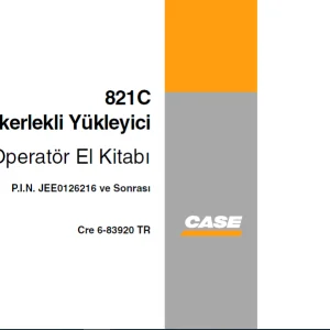 Case 821C Tekerlekli Yükleyici Operatör El Kitabı 6-83920 TR - PDF DOWNLOAD