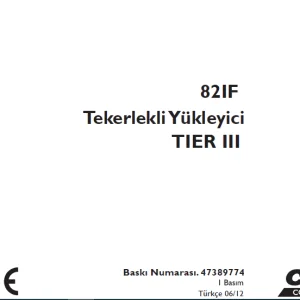 Case 82IF Tier III Tekerlekli Yükleyici OPERATÖR KILAVUZU 47389774 - PDF DOWNLOAD